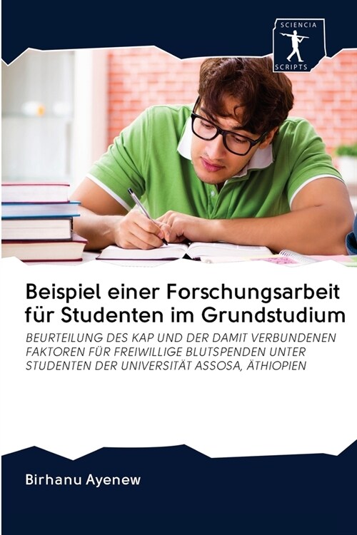 Beispiel einer Forschungsarbeit f? Studenten im Grundstudium (Paperback)