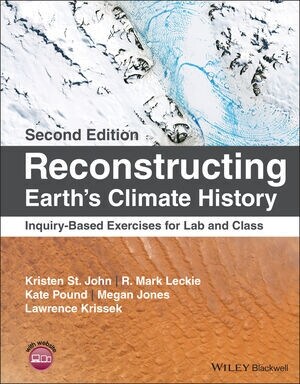 Reconstructing Earths Climate History : Inquiry-Based Exercises for Lab and Class (Paperback, 2 ed)