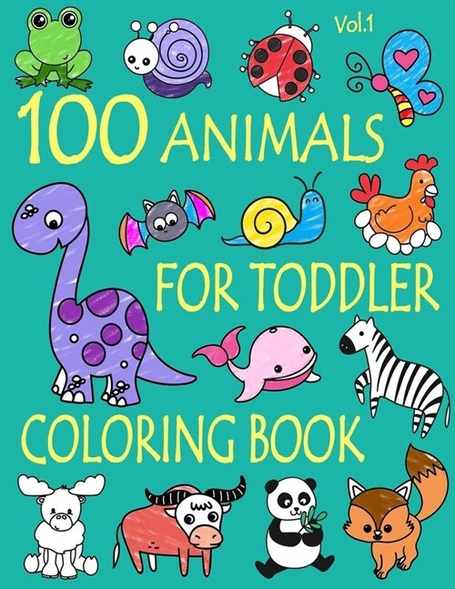 100 Animals for Toddler Coloring Book (Paperback)