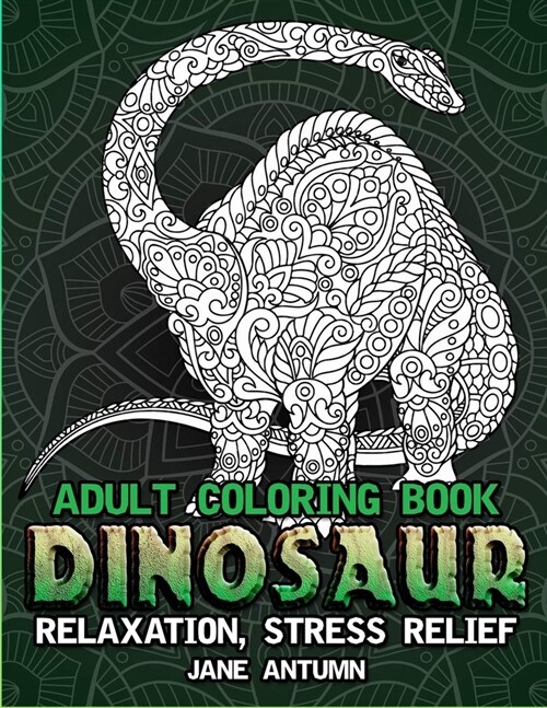 Dinosaur Adult Coloring Book (Paperback)