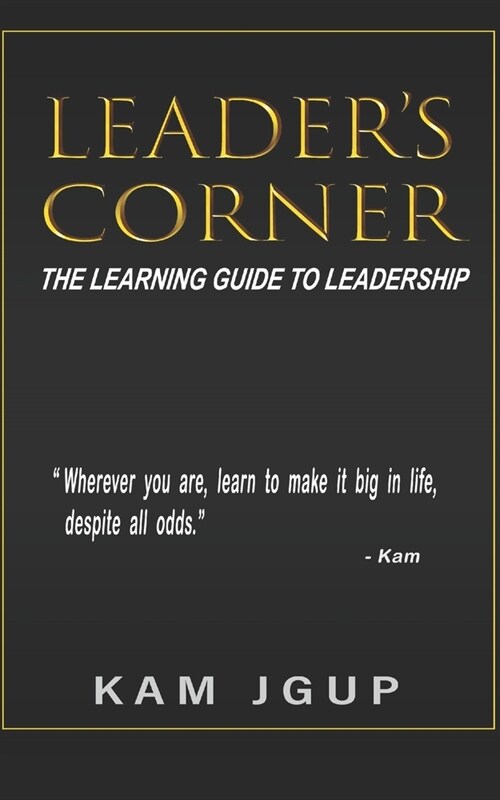 Leaders Corner: The Learning Guide to Leadership (Paperback)