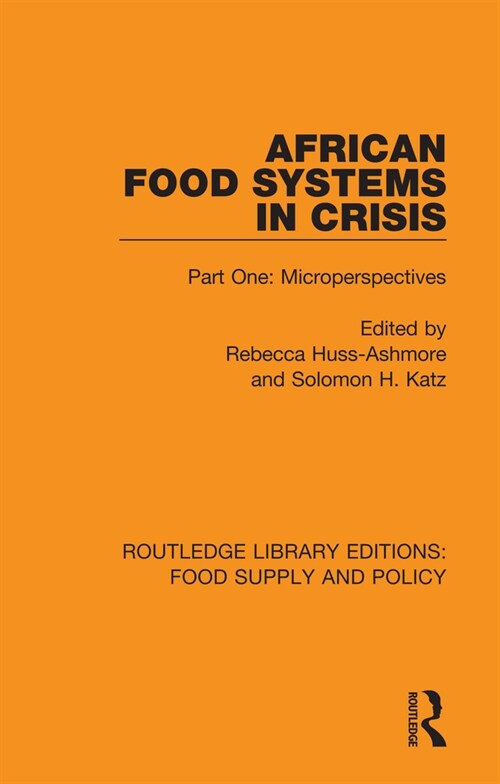 African Food Systems in Crisis : Part One: Microperspectives (Paperback)