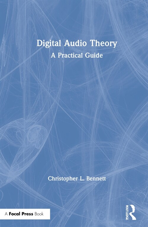 Digital Audio Theory : A Practical Guide (Hardcover)