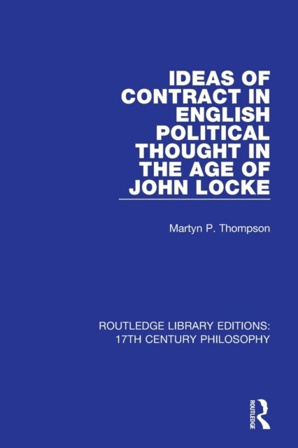 Ideas of Contract in English Political Thought in the Age of John Locke (Paperback, 1)