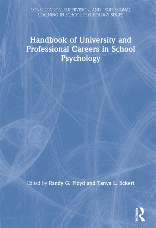 Handbook of University and Professional Careers in School Psychology (Hardcover, 1)