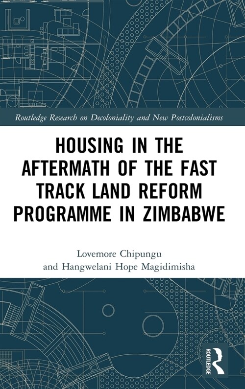 Housing in the Aftermath of the Fast Track Land Reform Programme in Zimbabwe (Hardcover, 1)