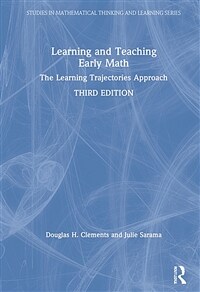 Learning and Teaching Early Math : The Learning Trajectories Approach (Hardcover, 3 ed)
