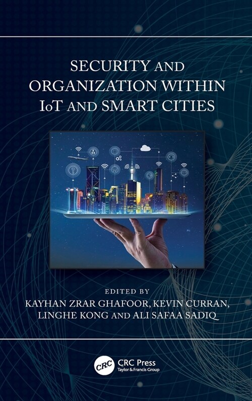 Security and Organization within IoT and Smart Cities (Hardcover, 1)