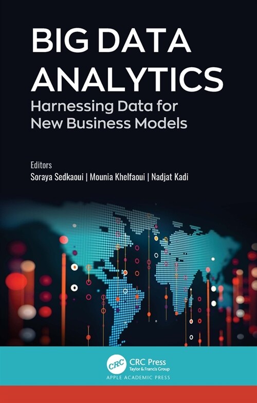 Big Data Analytics: Harnessing Data for New Business Models (Hardcover)