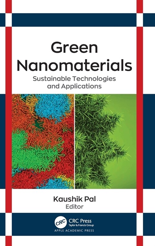Green Nanomaterials: Sustainable Technologies and Applications (Hardcover)