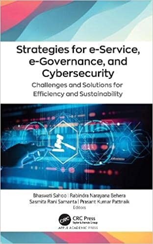 Strategies for E-Service, E-Governance, and Cybersecurity: Challenges and Solutions for Efficiency and Sustainability (Hardcover)