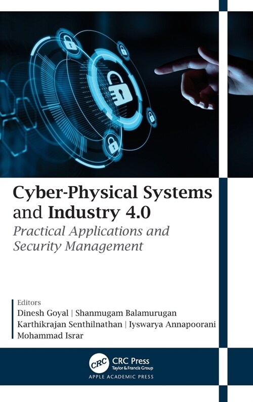 Cyber-Physical Systems and Industry 4.0: Practical Applications and Security Management (Hardcover)