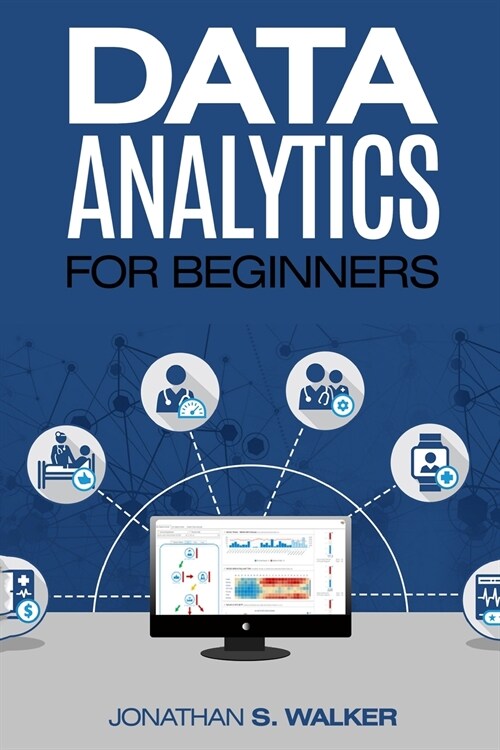 Data Analytics For Beginners (Paperback)