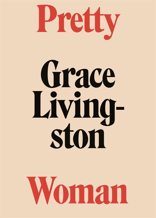 PRETTY WOMAN GRACE LIVINGSTON (Book)