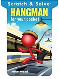 Scratch & Solve Hangman for Your Pocket (Paperback, CSM)