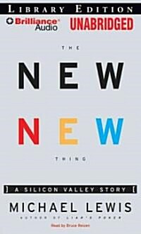 The New New Thing: A Silicon Valley Story (MP3 CD, Library)