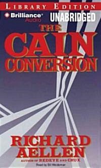 The Cain Conversion (MP3 CD, Library)