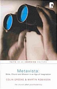 Metavista : Faith in an Emerging Culture (Paperback)
