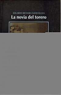 La novia del torero/ The brides bullfighter (Paperback)