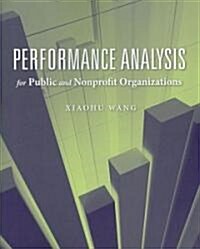 Performance Analysis for Public and Nonprofit Organizations (Paperback, 1st)