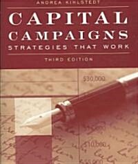 Capital Campaigns: Strategies That Work [With CDROM] (Paperback, 3)