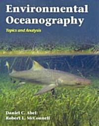 Environmental Oceanography: Topics and Analysis: Topics and Analysis (Paperback)