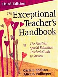 The Exceptional Teacher′s Handbook: The First-Year Special Education Teacher′s Guide to Success (Paperback, 3)