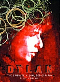 Dylan - the 5 Minute Bob-ography (Paperback)