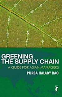 Greening the Supply Chain: A Guide for Asian Managers (Paperback)