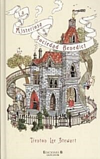 La Misteriosa Sociedad Benedict = The Mysterious Benedict Society (Hardcover)