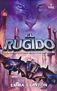 Rugido, El (Hardcover)