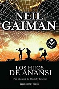 Los Hijos de Anansi = Anansi Boys (Paperback)