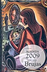 Agenda 2009 de las brujas de Llewellyn/ Llewellyns Witches Datebook 2009 (Paperback, DRY, Spiral, Translation)