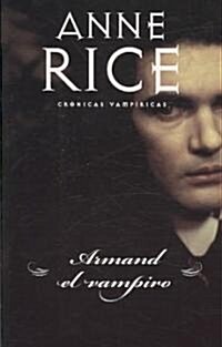 Armand el vampiro/ The Vampire Armand (Paperback, Translation)