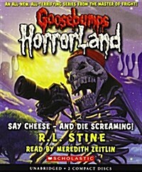 [중고] Say Cheese - And Die Screaming! (Goosebumps Horrorland #8) (Audio CD)