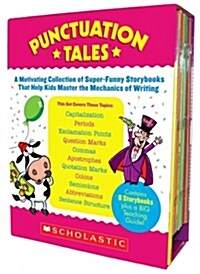 Punctuation Tales: A Motivating Collection of Super-Funny Storybooks That Help Kids Master the Mechanics of Writing [With Teachers Guide] (Boxed Set)