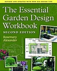 The Essential Garden Design Workbook (Paperback, 2, Revised, Update)