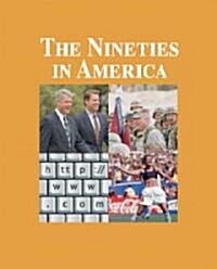 The Nineties in America: Print Purchase Includes Free Online Access (Hardcover)