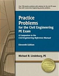 Practice Problems for the Civil Engineering PE Exam (Paperback, 11th)