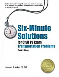 Six-Minute Solutions for Civil PE Exam Transportation Problems (Paperback, 3rd)