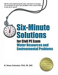 Six-Minute Solutions for Civil PE Exam Water Resources and Environmental Problems (Paperback, New)