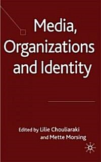 Media, Organizations and Identity (Hardcover)