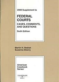 Federal Courts (Paperback, 6th, Supplement)