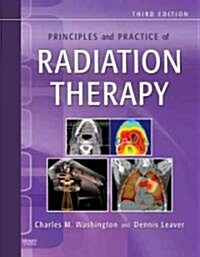 Principles and Practice of Radiation Therapy (Hardcover, 3, Revised)