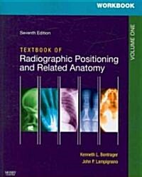 Textbook of Radiographic Positioning and Related Anatomy (Paperback, 7th, Workbook)