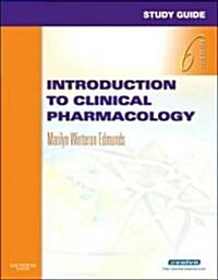 Introduction to Clinical Pharmacology (Paperback, 6th, Study Guide)