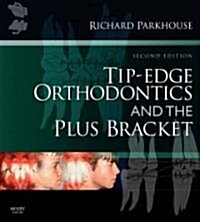 Tip-Edge Orthodontics and the Plus Bracket (Hardcover, 2)