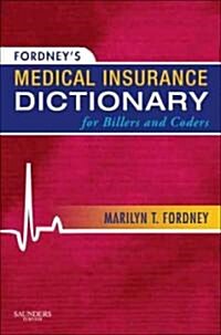 Fordneys Medical Insurance Dictionary for Billers and Coders (Paperback)