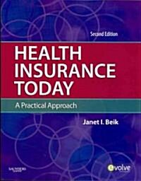 Health Insurance Today a Practical Approach + Workbook (Paperback, 2nd, PCK)