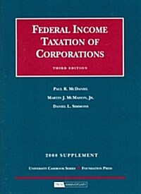 Federal Income Taxation of Corporations, 2008 Supplement (Paperback, 3rd, Supplement)